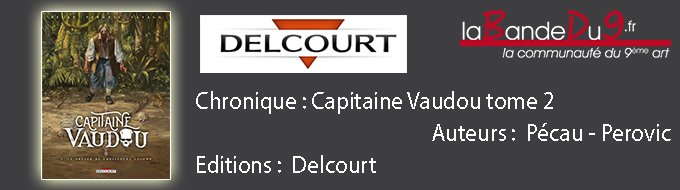Bandeau de l'article Capitaine Vaudou 2-Le trésor de Christophe Colomb